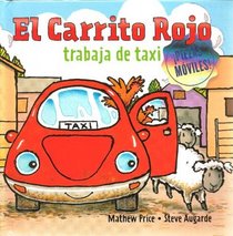 El Carrito Rojo trabaja de taxi (Spanish Edition)