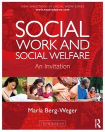 Social Work and Social Welfare: An Invitation (New Directions in Social Work)