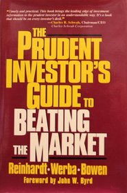 The Prudent Investor's Guide to Beating the Market