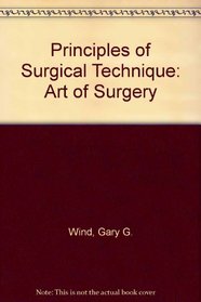 Principles of surgical technique: The art of surgery