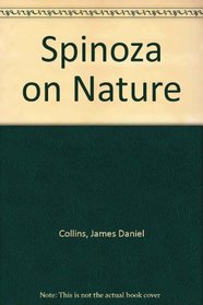 Spinoza on Nature (Philosophical explorations)