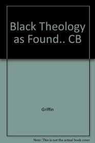 Black Theology as Found.. CB