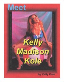 Meet Kelly Madison Kole