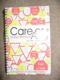 Career Ability; Skills Office Professionals Need to Succeed in the 21st Century