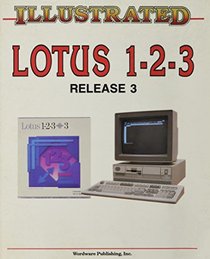 Illustrated Lotus 1-2-3 Release 3.0
