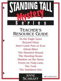 Standing Tall Mystery Series Teacher's Resource Guide