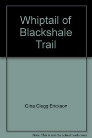 Whiptail of Blackshale Trail