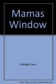 Mamas Window