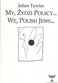 My, Zydzi Polscy ... (We, Polish Jews ...)