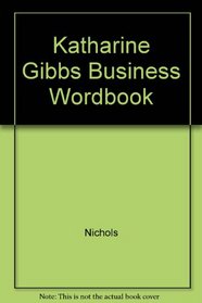 Katharine Gibbs Business Wordbook