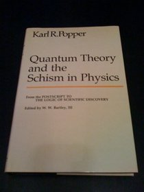 Quantum Theory and the Schism in Physics: From the 