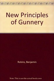 New Principles of Gunnery