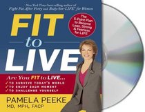 Fit to Live: 5 Steps to a Lean, Strong, Fearless You