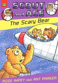 Scary Bear (Scout & Ace)