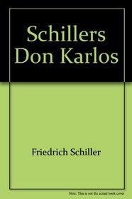 Schillers Don Karlos (Konzepte Der Humanwissenschaften)