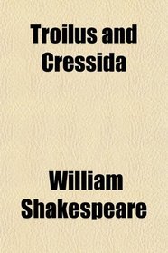 Troilus and Cressida