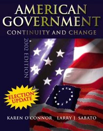 American Government:Continuity and Change, 2002 Election Update (Paper): Continuity and Change, 2002 Election Update