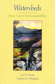 Watersheds: Classic Cases in Environmental Ethics (Philosophy)