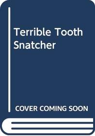 Terrible Tooth Snatcher (Supertwins: Level 2)