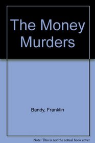 The Money Murders
