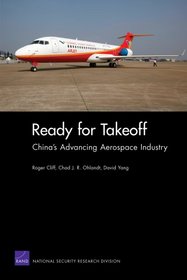 Ready for Takeoff: Chinas Advancing Aerospace Industry