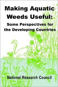 Making Aquatic Weeds Useful: Some Perspectives for Developing Countries