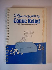C. Barsotti's comic relief: 1985 engagement calendar