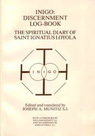 Inigo discernment log-book, the spiritual diary of Saint Ignatius Loyola