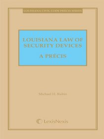 Louisiana Law of Security Devices - A Precis (2011)