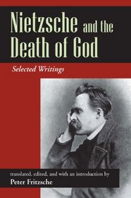 Nietzsche and the Death of God: Selected Writings