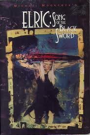 Elric: Song of the Black Sword (Eternal Champion Series, Vol. 5)