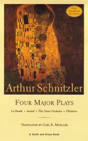 Arthur Schnitzler: Four Major Plays
