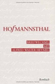 Briefwechsel mit Alfred Walter Heymel 1900-1914 (Rombach Wissenschaften) (German Edition)
