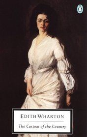 The Custom of the Country (Penguin Twentieth-Century Classics)