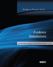 Galves, Imwinkelried and Leach's Evidence Simulations: Bridge to Practice