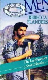 The Last Frontier (Men Made in America: South Carolina, No 40)