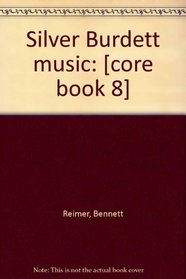 Silver Burdett music: [core book 8]