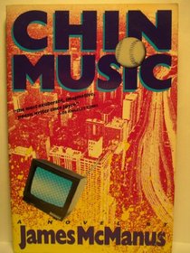 Chin music: A novel