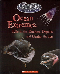 Ocean Extremes:lift in the Darkest Depths and Under the Ice