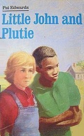 Little John and Plutie