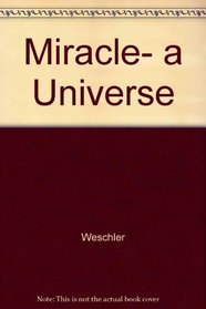 A Miracle, A Universe