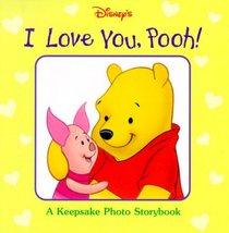 Disney's I Love You Pooh (Keepsake Photo Storybooks)