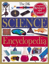 DK Science Encyclopedia (Revised Edition)