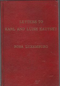 Letters to Karl and Luise Kautsky from 1896 to 1918