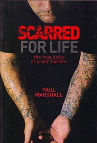 Scarred for Life: The true story of a self-harmer