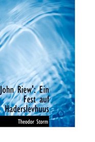John Riew': Ein Fest auf Haderslevhuus