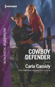 Cowboy Defender (Cowboys of Holiday Ranch, Bk 9) (Harlequin Romantic Suspense, No 2032)