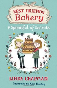 A Spoonful of Secrets (Best Friends' Bakery)