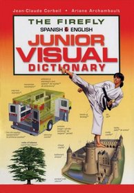 The Firefly Spanish/English Junior Visual Dictionary