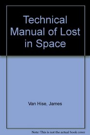 Technical Manual of Lost in Space